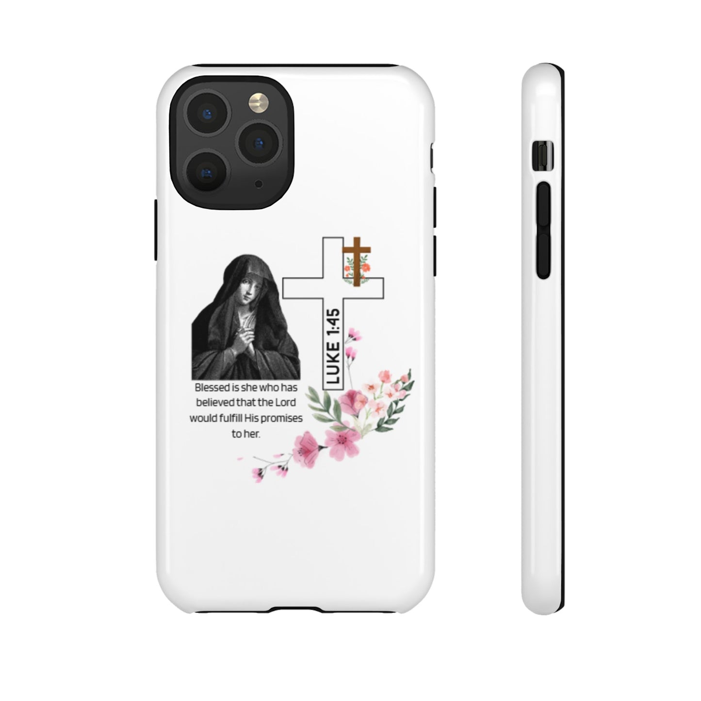 Luke 1:45 Quote Tough Case – Elegant Floral Faith Design